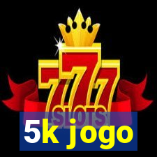 5k jogo